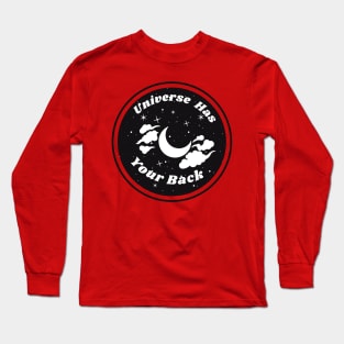 Universe Has Your Back Long Sleeve T-Shirt